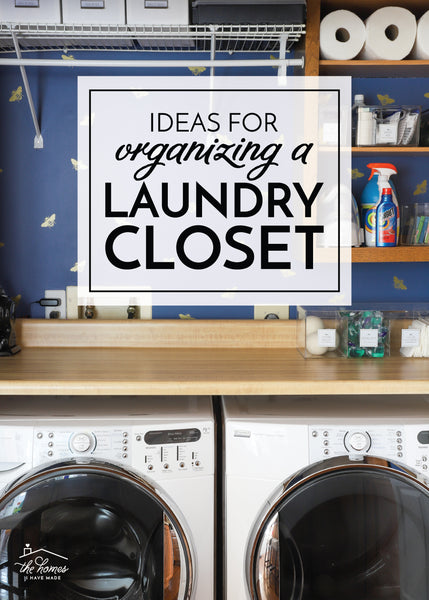 Ideas for Organizing a Laundry Closet