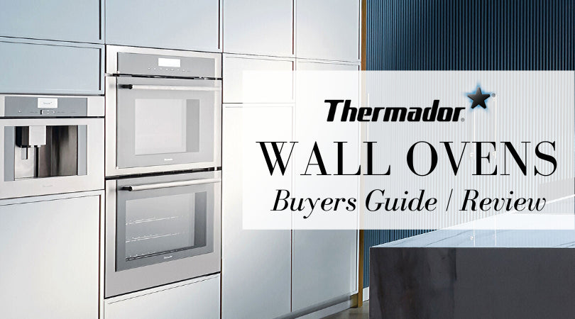 Thermador Wall Ovens (2020 Review) - Everything You Need to Know