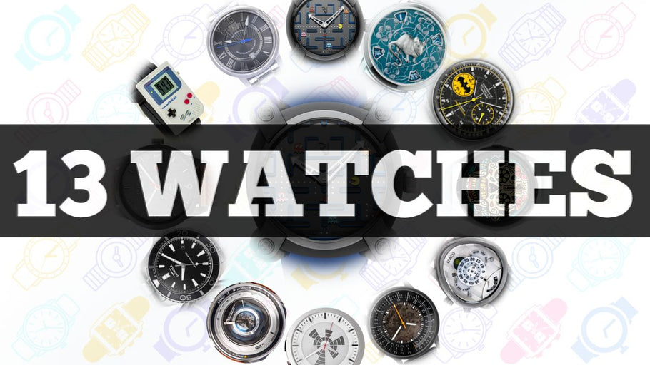 13 Geeky Watches — Fifth Edition